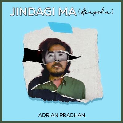 Jindagima (Acapella)'s cover