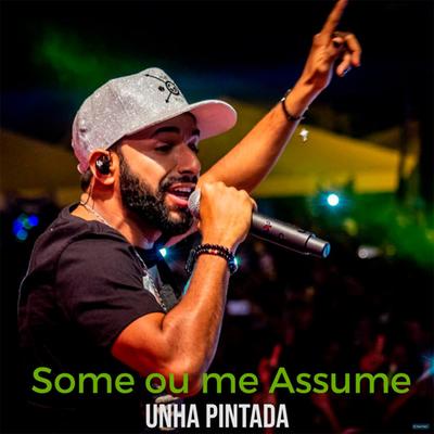 Some ou Me Assume By Unha Pintada's cover