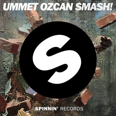SMASH! (Edit) By Ummet Ozcan's cover