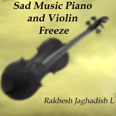 Sad Music Piano and Violin Freeze's cover