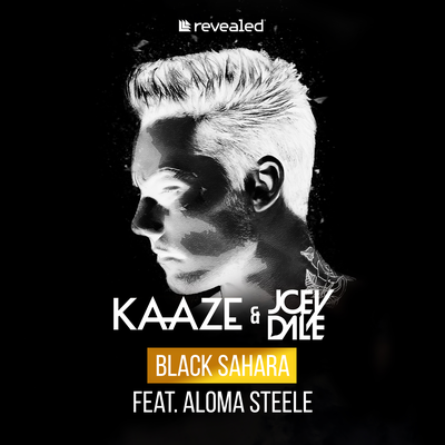 Black Sahara By KAAZE, Joey Dale, Aloma Steele's cover