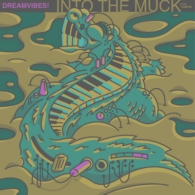 Into The Muck By DreamVibes!'s cover