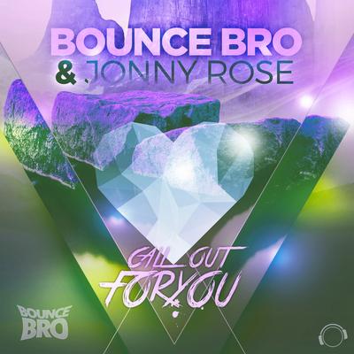 Call out for You (Flashback One Remix Edit) By Jonny Rose, Bounce Bro's cover