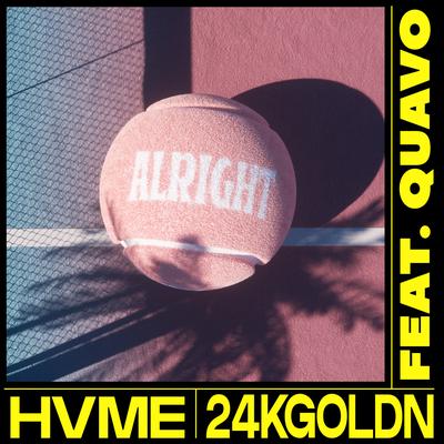 Alright (feat. Quavo) By Quavo, HVME, 24kGoldn's cover