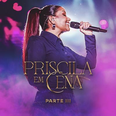 Não Se Vá (Ao Vivo) By Priscila Senna's cover