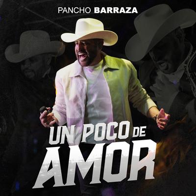 Un Poco de Amor By Pancho Barraza's cover