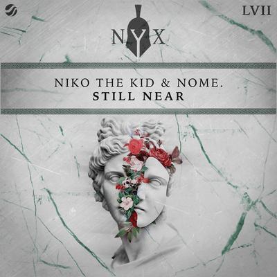 Still Near By Niko The Kid, Nome's cover