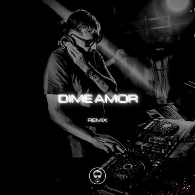 Dime Amor (Remix)'s cover