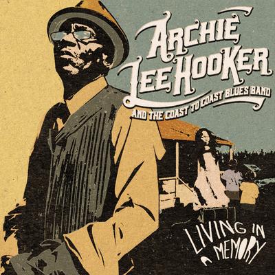 Getaway By Archie Lee Hooker and The Coast To Coast Blues Band's cover