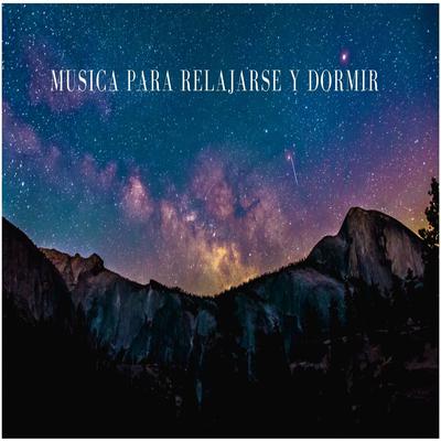 Musica para Relajarse y Dormir's cover