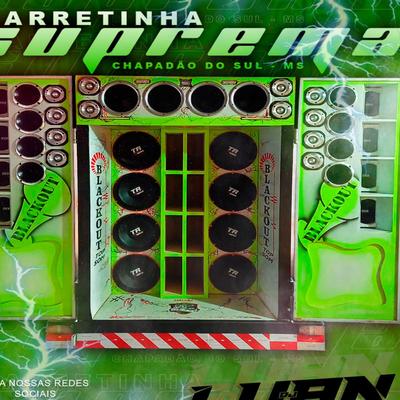 Carretinha Suprema By MC RONE BEK, DJ LUAN INDISCUTIVEL's cover