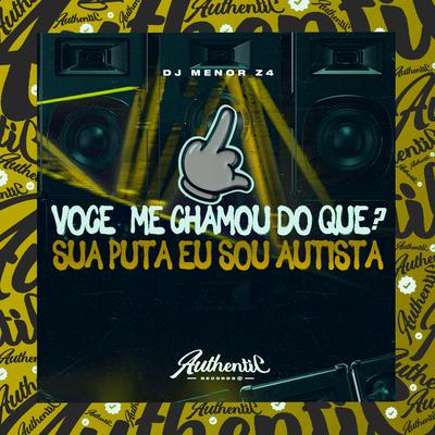 Você Me Chamou do Que? Sua Puta , Eu Sou Autista's cover