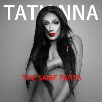 The Same Parts By Tatianna's cover