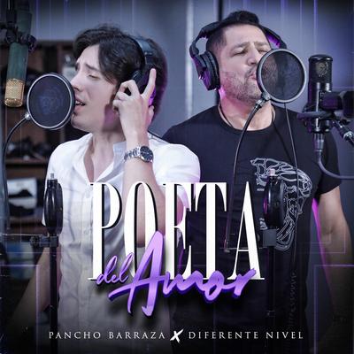 Poeta del Amor By Pancho Barraza, Diferente Nivel's cover