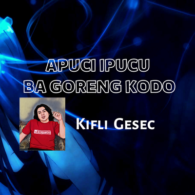 Apuci Ipucu X Ba Goreng Kodo (Remix)'s cover