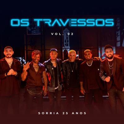 To Te Filmando (Sorria) (Ao Vivo) By Os Travessos's cover