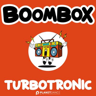 Boombox (Extended Mix) By Turbotronic's cover