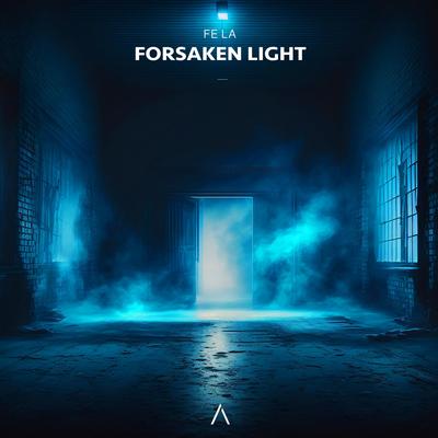 Forsaken Light By Fe La's cover