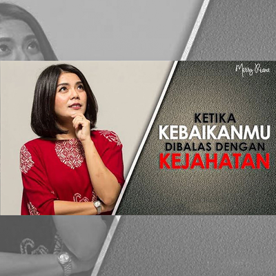 Ketika Kebaikanmu Dibalas Dengan Kejahatan's cover