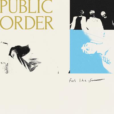 Feels Like Summer By Public Order's cover