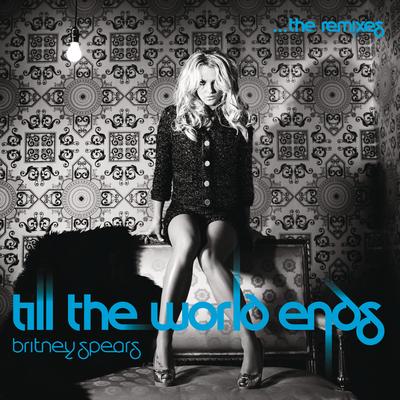 Till The World Ends (Alex Suarez Radio Remix) By Britney Spears's cover