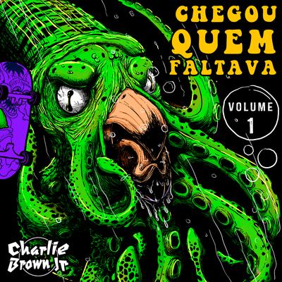 Chegou Quem Faltava - Volume 1 (Ao Vivo)'s cover