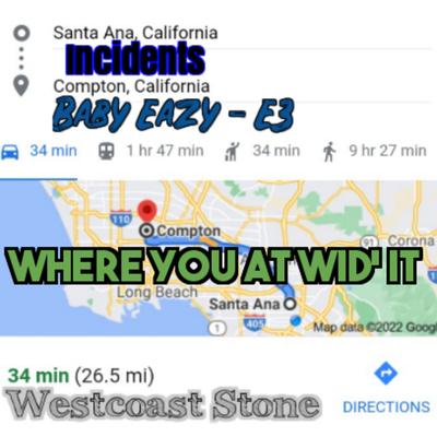 Where You at Wid' It By Incidents, Westcoast Stone, Baby Eazy-E3, Brennan Lowe, Jammin' James Carter, Eazy-E's cover