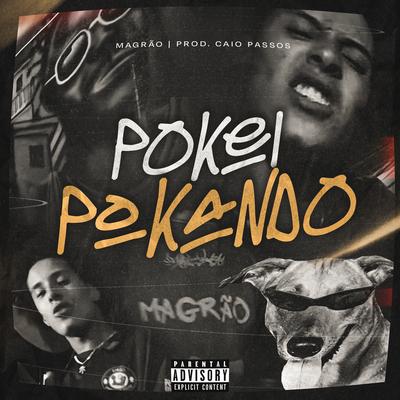 Pokei Pokando By Magrão AllFavela, Caio Passos's cover