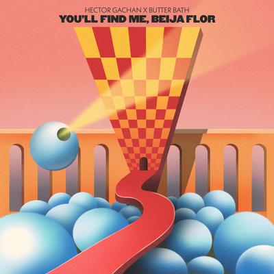You'll Find Me, Beija Flor By Hector Gachan, Butter Bath's cover