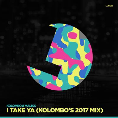 I Take Ya! By Kolombo, Malikk's cover