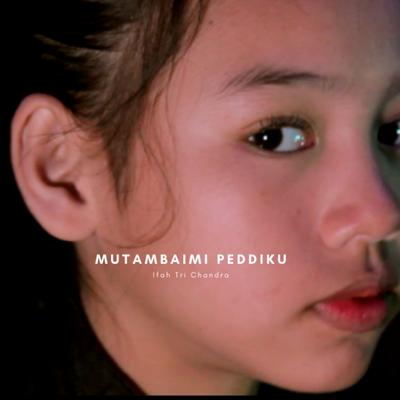 Mutambaimi Peddiku By Ifah Tri Chandra's cover