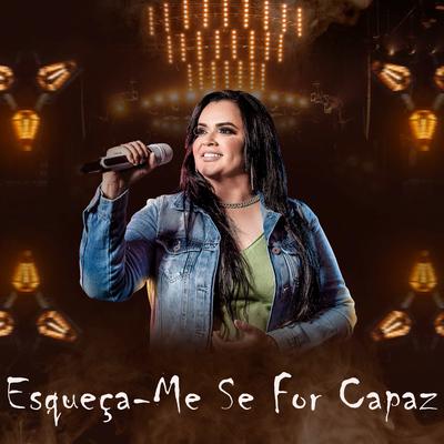 Esqueça-Me Se For Capaz By Klessinha's cover