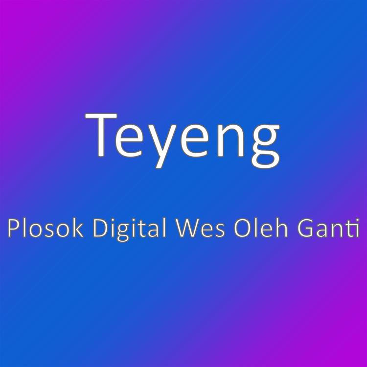 Teyeng's avatar image
