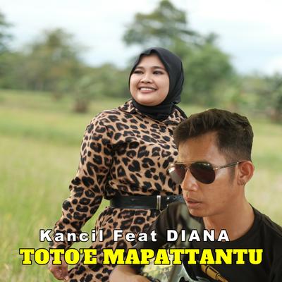 Totoe Mapattantu By Kancil, Diana's cover