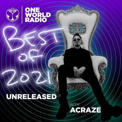 ACRAZE Best of UNReleased 2021 By Austin Kramer's cover