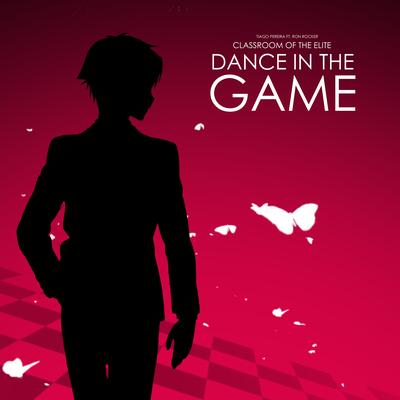 Dance in the Game (Classroom of the Elite)'s cover