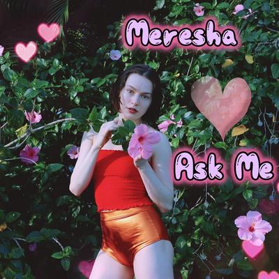 Ask Me By Meresha's cover