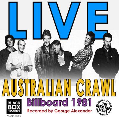 Boys Light Up (Live at Billboard 1981) By Australian Crawl's cover