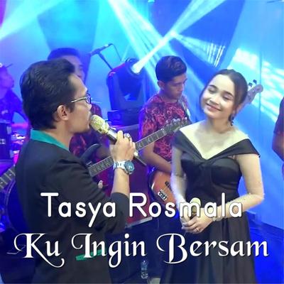 Ku Ingin Bersama By Tasya Rosmala's cover