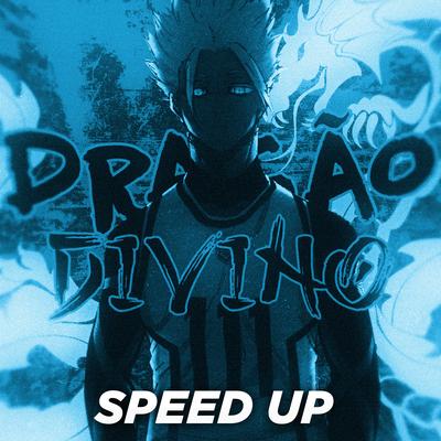 Dragão Divino (Speed Up) By PeJota10*'s cover