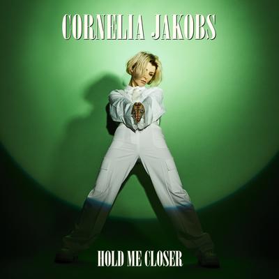 Hold Me Closer (Eurovision Version) By Cornelia Jakobs's cover