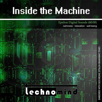 Inside The Machine By Technomind's cover