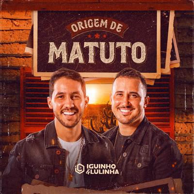 Origem de Matuto By Iguinho e Lulinha's cover