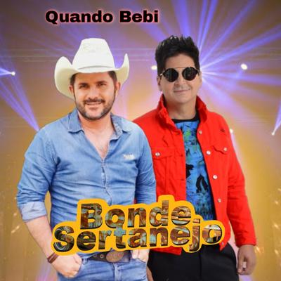 Quando Bebi By Bonde Sertanejo's cover