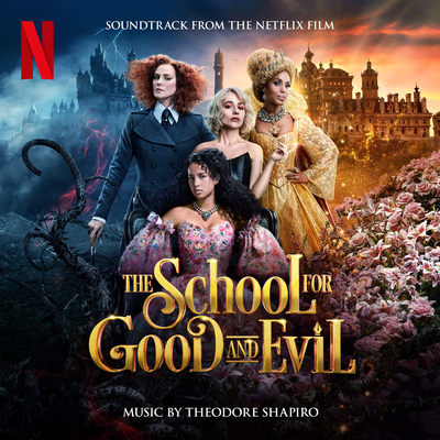 The School For Good And Evil (Soundtrack from the Netflix Film)'s cover