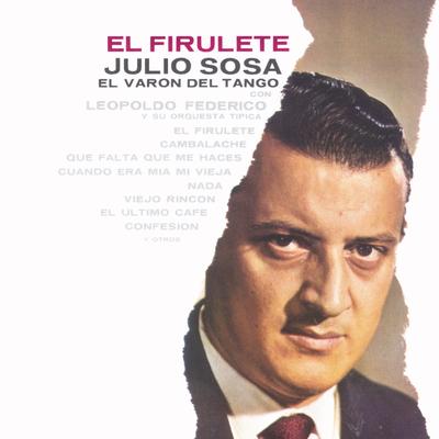 El Ultimo Café (with Leopoldo Federico y Su Orquesta) By Julio Sosa's cover