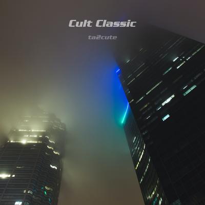 Cult Classic (Sped Up) By ta2cute's cover