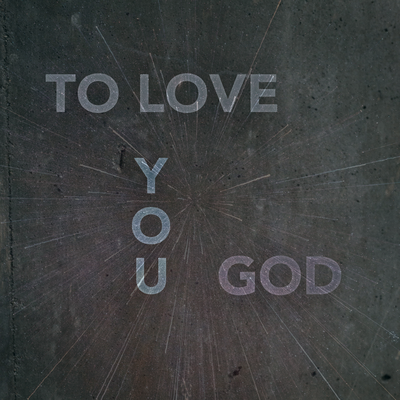 To Love You God's cover