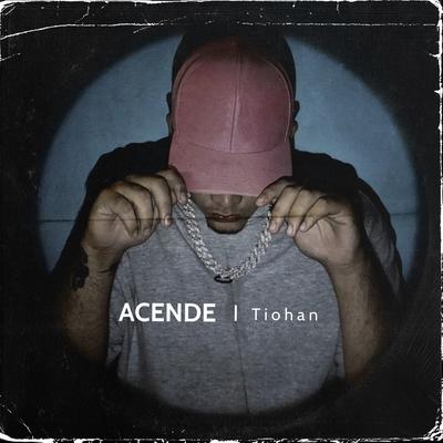 Acende By Tiohan's cover