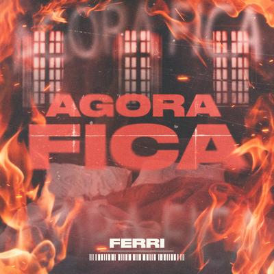 Agora Fica By Ferri's cover